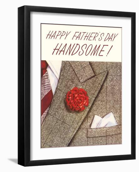 Happy Father's Day, Handsome-null-Framed Art Print