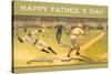 Happy Father's Day, Old Time Baseball Game-null-Stretched Canvas