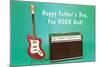 Happy Father's Day, You Rock Dad-null-Mounted Art Print