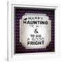 Happy Haunting-Kimberly Glover-Framed Giclee Print