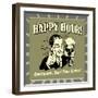 Happy Hour! Gentlemen, Start Your Livers!-Retrospoofs-Framed Premium Giclee Print