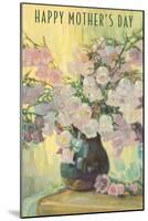 Happy Mother's Day, Flowers in Vase-null-Mounted Art Print