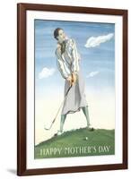 Happy Mother's Day, Lady Golfer-null-Framed Art Print