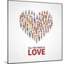 Happy People Community, Adult Persons Crowd in Heart Shape. All You Need is Love Vector Poster. Cro-MicroOne-Mounted Art Print