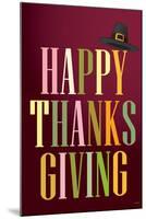 Happy Thanksgiving (Colorful, Dark)-null-Mounted Art Print