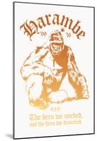 Harambe The Hero-null-Mounted Poster