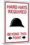 Hard Hats Required Past This Point-null-Mounted Art Print