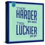 Hard Work and Luck 1-Lorand Okos-Stretched Canvas