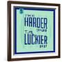 Hard Work and Luck 1-Lorand Okos-Framed Art Print