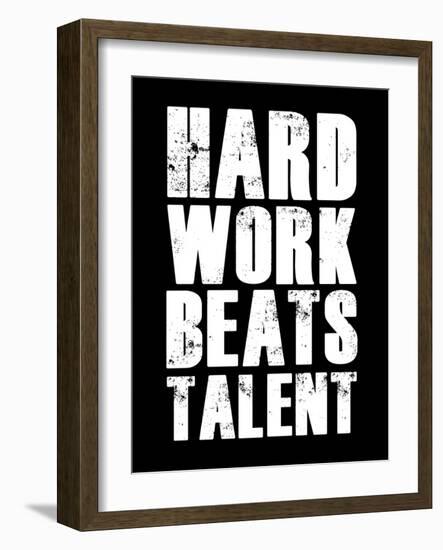 Hard Work Beats Talent-null-Framed Art Print