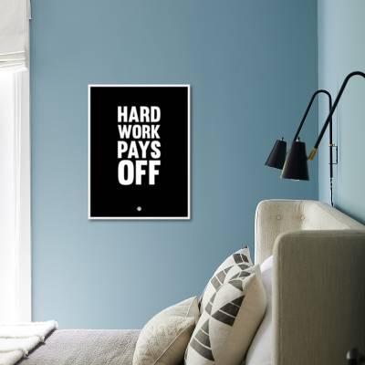 Hard Work Pays Off 1 Art Naxart Allposters Com