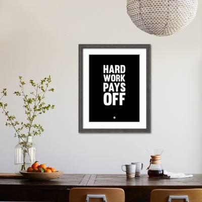 Hard Work Pays Off 1 Art Naxart Allposters Com