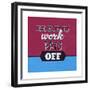 Hard Work Pays Off 1-Lorand Okos-Framed Premium Giclee Print