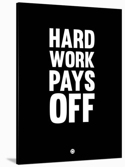 Hard Work Pays Off 1-NaxArt-Stretched Canvas