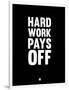 Hard Work Pays Off 1-NaxArt-Framed Art Print