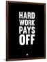 Hard Work Pays Off 1-NaxArt-Framed Art Print