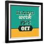 Hard Work Pays Off-Lorand Okos-Framed Art Print