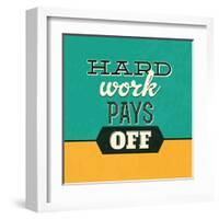 Hard Work Pays Off-Lorand Okos-Framed Art Print