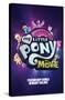 Hasbro My Little Pony Movie - One Sheet-Trends International-Stretched Canvas