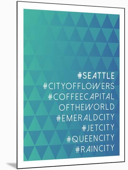 Hashtag City Seattle-null-Mounted Poster