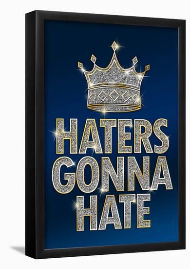 Haters Gonna Hate Blue Bling Poster-null-Framed Poster
