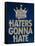 Haters Gonna Hate Blue Bling Poster-null-Framed Stretched Canvas