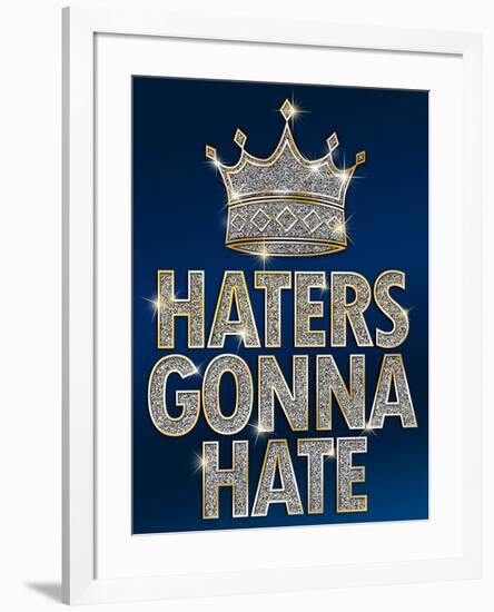 Haters Gonna Hate Blue Bling Poster-null-Framed Poster