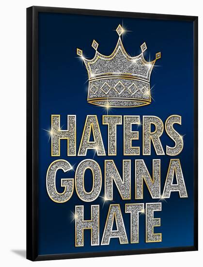 Haters Gonna Hate Blue Bling Poster-null-Framed Poster