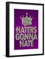 Haters Gonna Hate Purple Bling Poster-null-Framed Poster