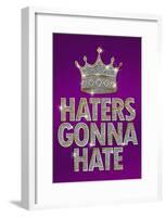 Haters Gonna Hate Purple Bling Poster-null-Framed Poster