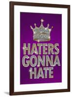 Haters Gonna Hate Purple Bling-null-Framed Poster