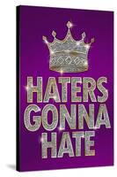 Haters Gonna Hate Purple Bling-null-Stretched Canvas