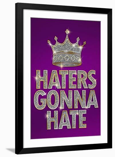 Haters Gonna Hate Purple Bling-null-Framed Art Print