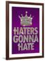 Haters Gonna Hate Purple Bling-null-Framed Art Print