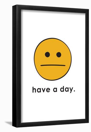 Have A Day-null-Framed Poster