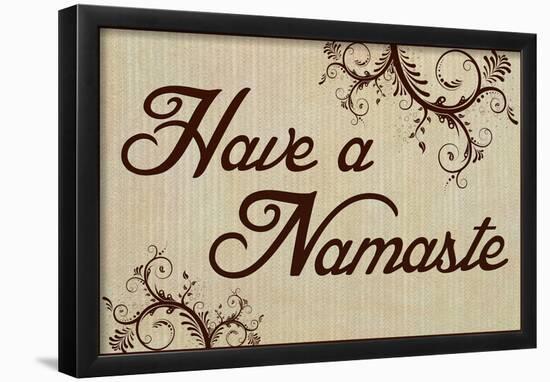 Have A Namaste-null-Framed Poster