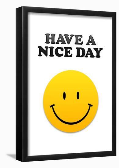Have a Nice Day Smiley Face-null-Framed Poster