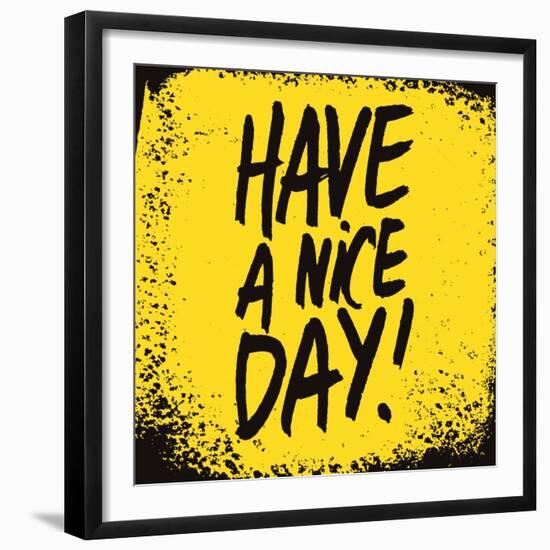 Have a Nice Day-ZOO BY-Framed Premium Giclee Print