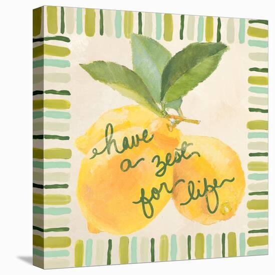 Have a Zest for Life-Lanie Loreth-Stretched Canvas
