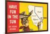 Have Fun in the Sun, Las Vegas, Map, Nevada-null-Framed Art Print