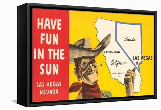 Have Fun in the Sun, Las Vegas, Map, Nevada-null-Framed Stretched Canvas