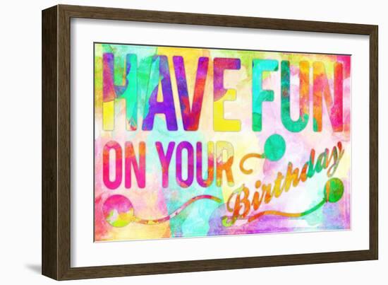 Have Fun On Your Bday-Enrique Rodriguez Jr.-Framed Art Print