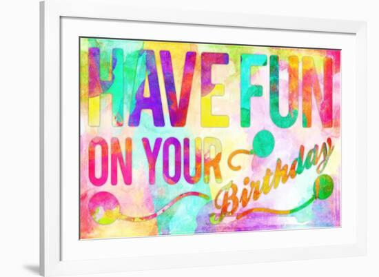 Have Fun On Your Bday-Enrique Rodriguez Jr.-Framed Art Print