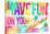 Have Fun On Your Bday-Enrique Rodriguez Jr.-Stretched Canvas