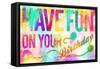 Have Fun On Your Bday-Enrique Rodriguez Jr.-Framed Stretched Canvas