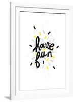 Have Fun-null-Framed Giclee Print