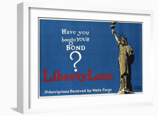 Have You Bought Your Bond? Liberty Loan Poster-Adolf Treidler-Framed Giclee Print