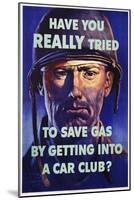 Have You Really Tried to Save Gas by Getting into a Car Club?-Harold Van Schmidt-Mounted Giclee Print