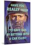 Have You Really Tried to Save Gas Car Club WWII War Propaganda Art Print Poster-null-Mounted Poster