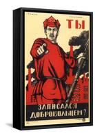 Have You Volunteered for the Red Army?, Soviet Agitprop Poster, 1920-Dmitriy Stakhievich Moor-Framed Stretched Canvas